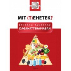 Mit (t)ehetek? - Étkezési tanácsok daganatterápiában     10.95 + 1.95 Royal Mail